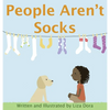 People Aren't Socks - Hardcover