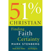 51% Christian: Finding Faith After Certainty - Paperback