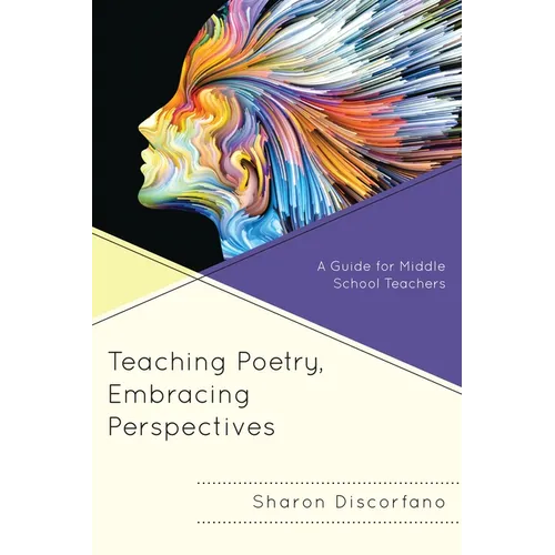 Teaching Poetry, Embracing Perspectives: A Guide for Middle School Teachers - Hardcover