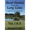 Short Stories from the Long Links: A Collection of Golf Related Tales (Vol 1 & 2) - Paperback