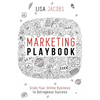 Marketing Playbook: Scale Your Online Business to Outrageous Success - Paperback