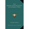 The Nature And Necessity Of Interest (1903) - Paperback