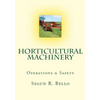 Horticultural Machinery: Equipment & Safety - Paperback