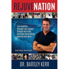 RejuveNation: Live Healthier, Stronger and Happier through Nutrition, Hormone Optimization, Exercise and More - Paperback