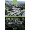 The Economics of the Roman Stone Trade - Paperback