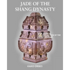 Jade of the Shang Dynasty - Paperback