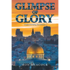Glimpse of Glory: Understanding Revelation - Paperback