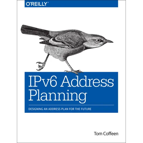 Ipv6 Address Planning: Designing an Address Plan for the Future - Paperback