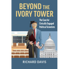 Beyond the Ivory Tower: The Case for Civically Engaged Political Scientists - Paperback