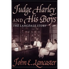 Judge Harley and His Boys - Hardcover