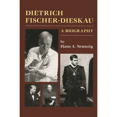Dietrich Fischer-Dieskau: A Biography - Hardcover