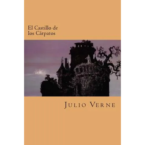 El Castillo de los Carpatos (Spanish Edition) - Paperback