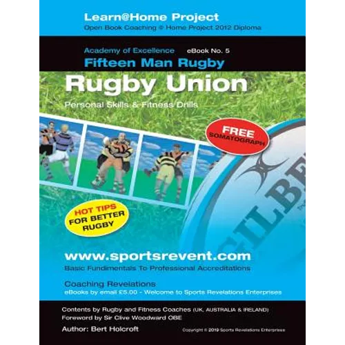 Book 5: Learn @ Home Coaching Rugby Union Project: Academy of Excellence for Coaching Rugby Union Personal Skills - Paperback