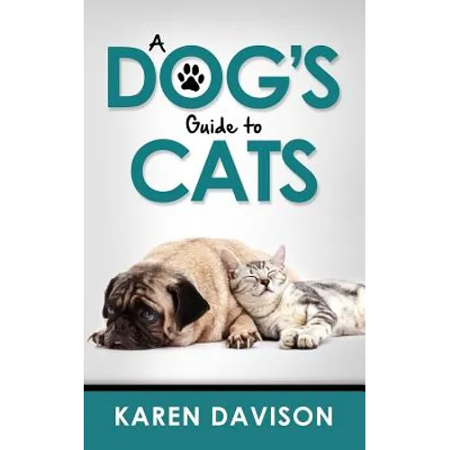 A Dog's Guide to Cats - Paperback