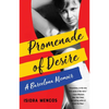 Promenade of Desire: A Barcelona Memoir - Paperback