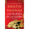 The Women (Las Mujeres de la Guerra) Spanish Edition - Paperback