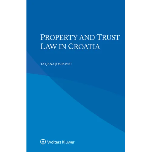Property and Trust Law in Croatia - Paperback