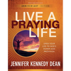 Live a Praying Life(R) Workbook: Open Your Life to God's Power and Provision - Paperback