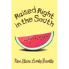 Raised Right in the South - Paperback