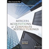 Mergers, Acquisitions, and Corporate Restructurings - Hardcover