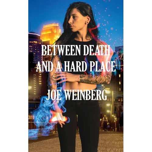 Between Death and a Hard Place - Paperback