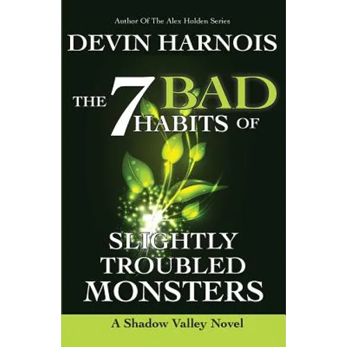 The 7 Bad Habits of Slightly Troubled Monsters - Paperback
