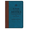 A Year with the Mystics: Visionary Wisdom for Daily Living - Imitation Leather