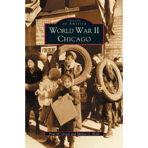 World War II Chicago - Hardcover