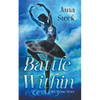 The Battle Within: My Lyme Story - Paperback