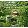 Sleepy Cat Farm: A Gardener's Journey - Hardcover