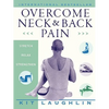 Overcome Neck & Back Pain - Paperback