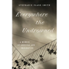 Everywhere the Undrowned: A Memoir of Survival and Imagination - Paperback