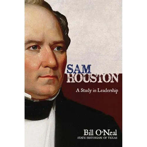 Sam Houston: A Study In Leadership - Paperback