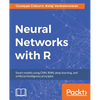 Neural Networks with R: Build smart systems by implementing popular deep learning models in R - Paperback