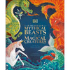 The Book of Mythical Beasts and Magical Creatures - Hardcover