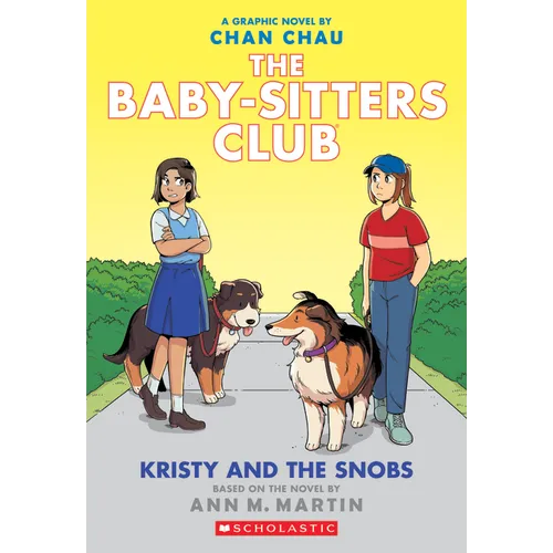 Kristy and the Snobs: A Graphic Novel (the Baby-Sitters Club #10) - Paperback