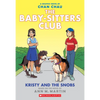 Kristy and the Snobs: A Graphic Novel (the Baby-Sitters Club #10) - Paperback