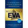 Best-Practice Eva: The Definitive Guide to Measuring and Maximizing Shareholder Value - Hardcover