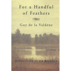 For a Handful of Feathers - Paperback