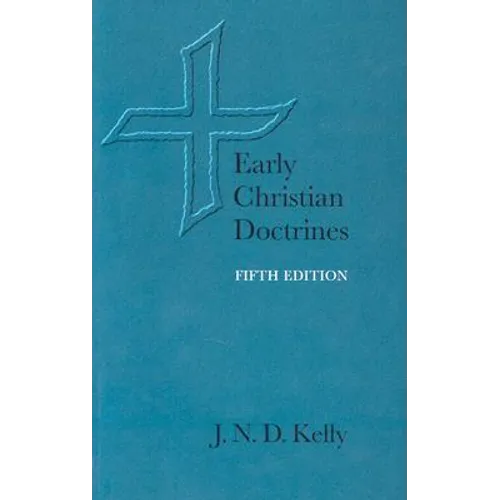 Early Christian Doctrines - Paperback