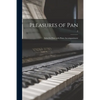 Pleasures of Pan: Solos for Flute With Piano Accompaniment; 2 - Paperback