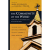 The Community of the Word: Toward an Evangelical Ecclesiology - Paperback