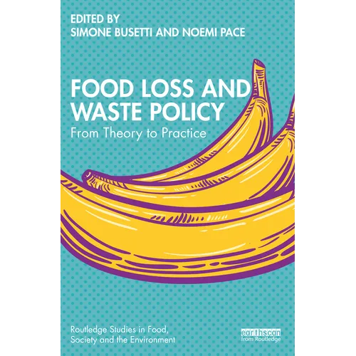Food Loss and Waste Policy: From Theory to Practice - Paperback