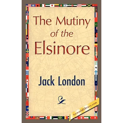 The Mutiny of the Elsinore - Hardcover