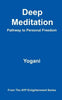 Deep Meditation - Pathway to Personal Freedom: (AYP Enlightenment Series) - Paperback