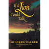 If a Lion Could Talk - Paperback