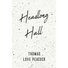 Headlong Hall - Paperback