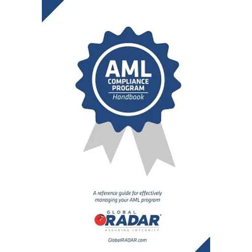 AML Compliance Program Handbook: A reference guide for managing your AML program - Paperback