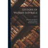 History of Woman Suffrage; Volume 6 - Paperback