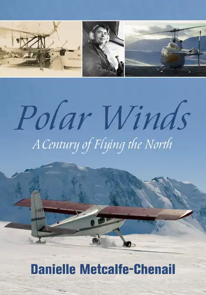 Polar Winds: A Century of Flying the North - Paperback